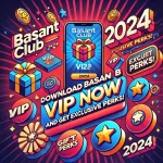 Download Basant Club VIP Now - A bold and colorful illustration promoting Basant Club VIP’s exclusive perks in 2024. A smartphone displays the Basant Club logo with gift icons, VIP badges, and stars, surrounded by phrases like 'VIP Now' and 'Exclusive Perks!