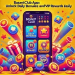 Smartphone displaying the BasantClub App with icons for Daily Bonuses and VIP Rewards, surrounded by coins, confetti, and a glowing badge. Text overlay reads: 'BasantClub App: Unlock Daily Bonuses and VIP Rewards Easily.