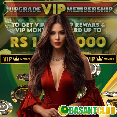 Download Basant Club VIP Now and Get Exclusive Perks in 2024!