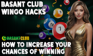 A stylish promotional graphic featuring a glamorous woman in a gold dress, colorful lottery balls numbered 7, 9, and 18, with sparkling stars in the background. The text reads, "BASANT CLUB WINGO HACKS: HOW TO INCREASE YOUR CHANCES OF WINNING," along with the Basant Club logo.